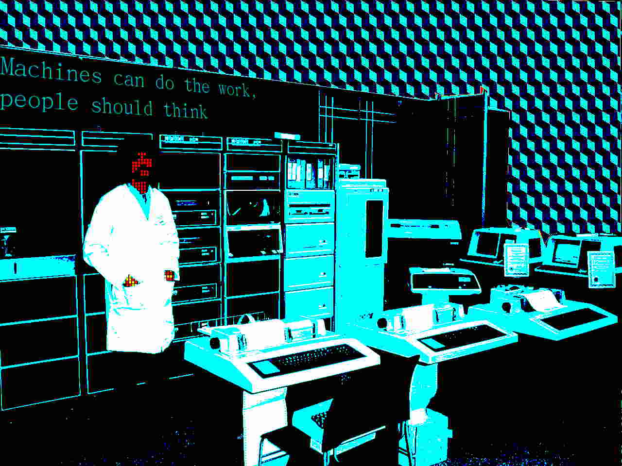 Machines should do the work, peoples should think